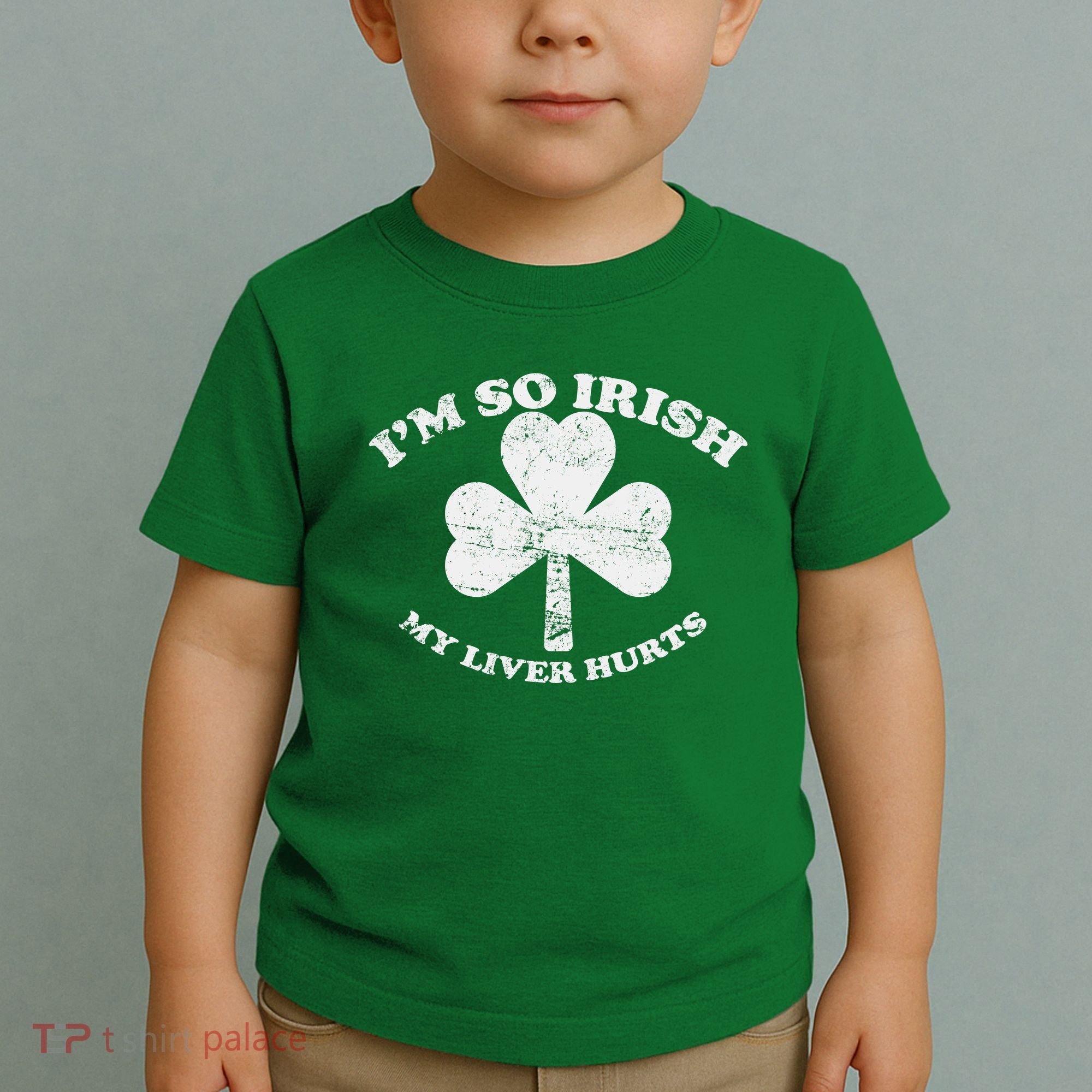I'm So Irish My Liver Hurts Toddler T-Shirt