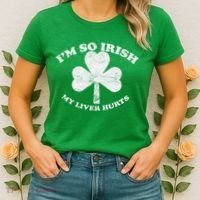 I'm So Irish My Liver Hurts Women's T-Shirt thumb 2