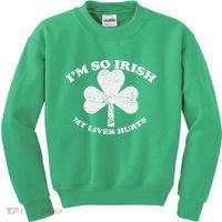 I'm So Irish My Liver Hurts Kids Sweatshirt thumb 0