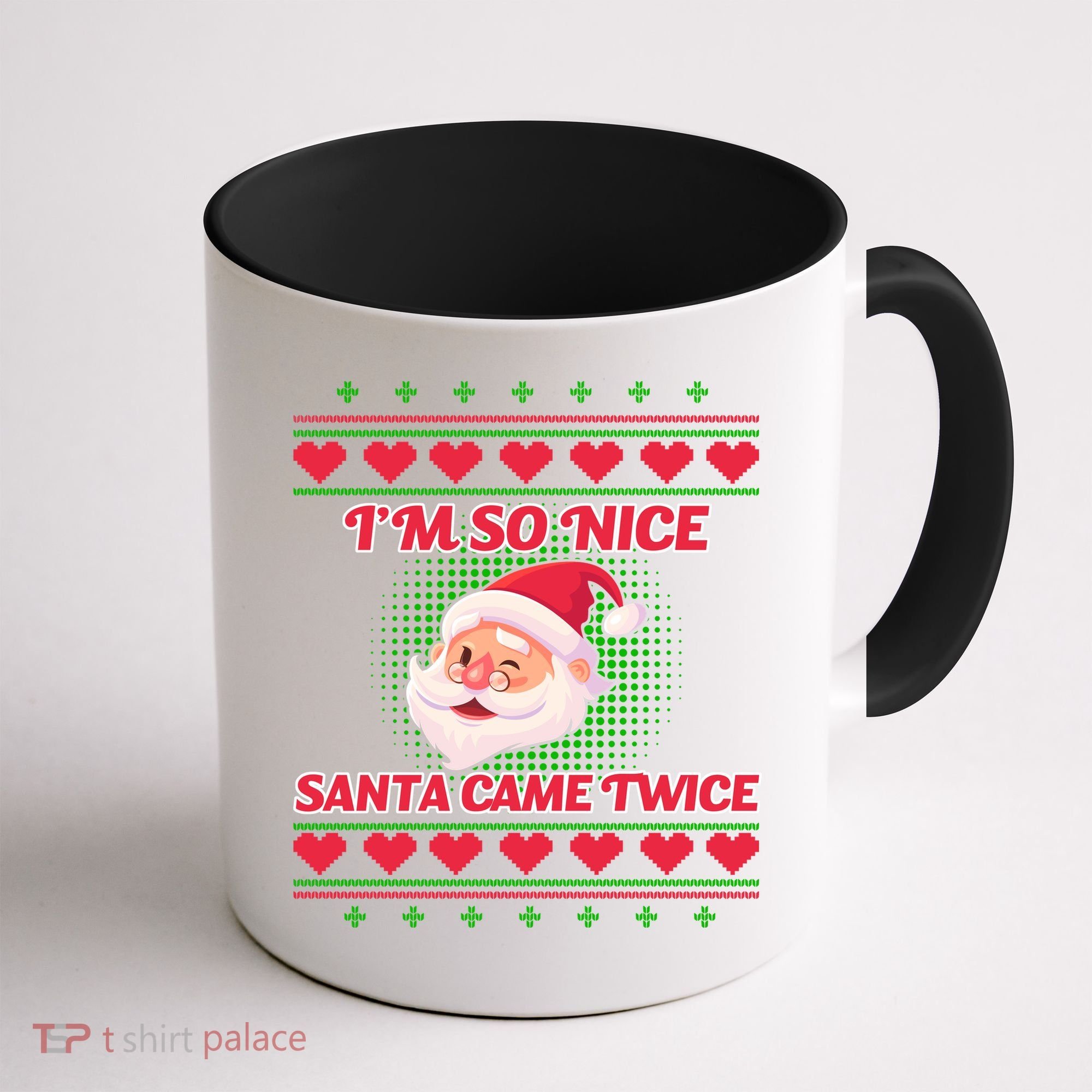 I'm So Nice Santa Came Twice Coffee Mug