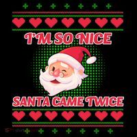 I'm So Nice Santa Came Twice Coaster thumb 2