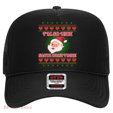 I'm So Nice Santa Came Twice Hat