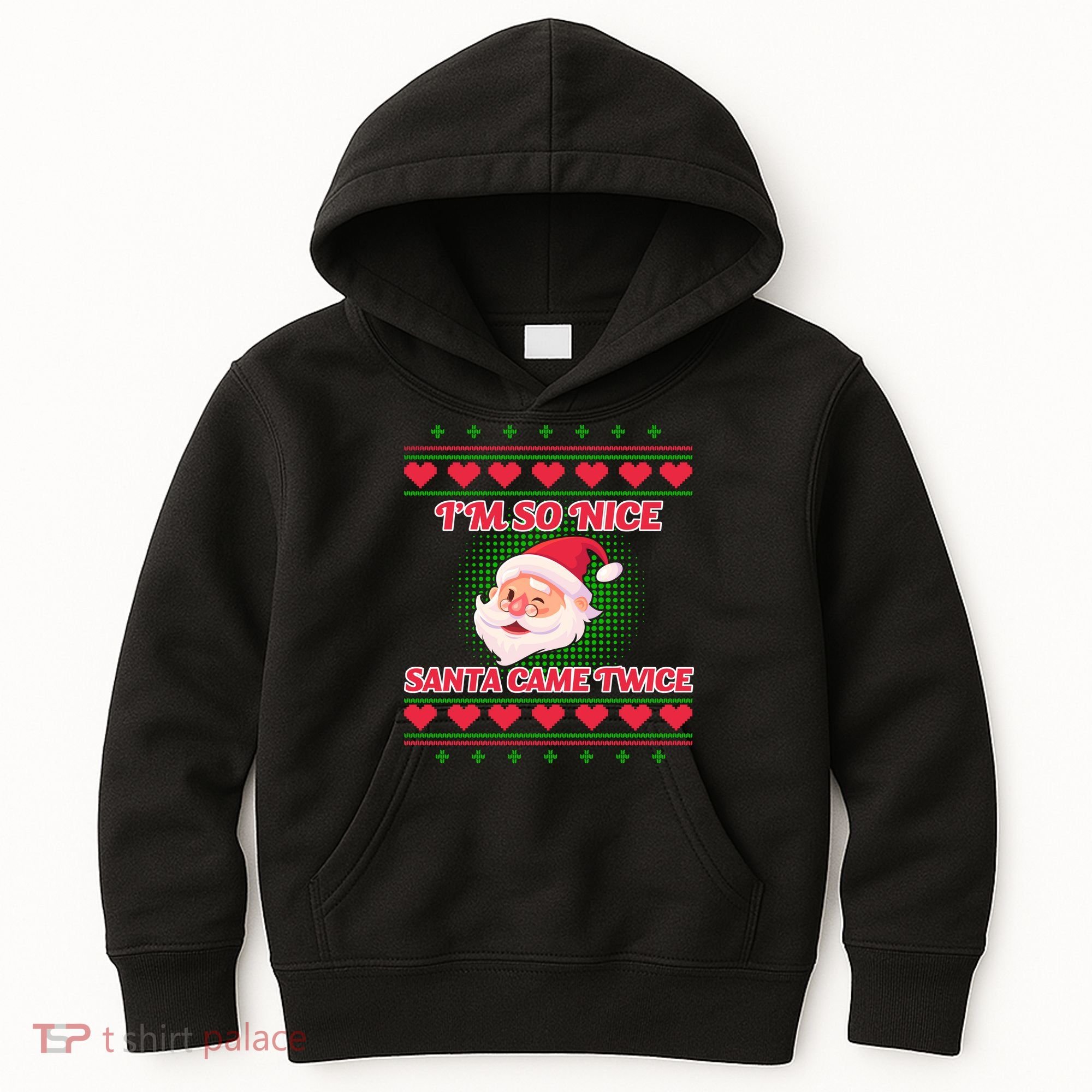 I'm So Nice Santa Came Twice Kids Hoodie