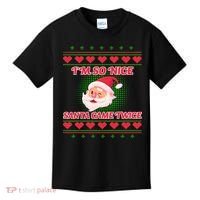 I'm So Nice Santa Came Twice Kids T-Shirt thumb 0