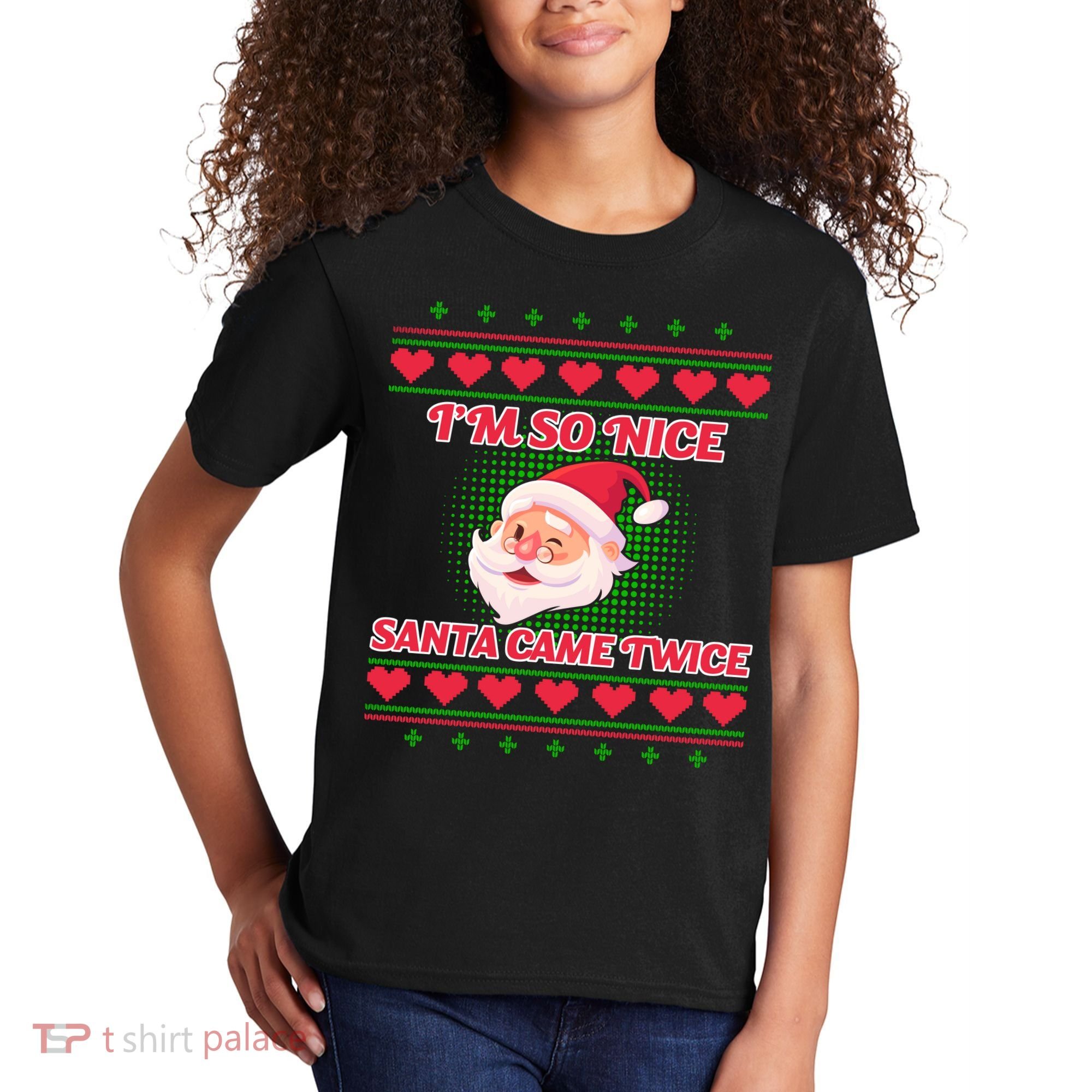 I'm So Nice Santa Came Twice Kids T-Shirt