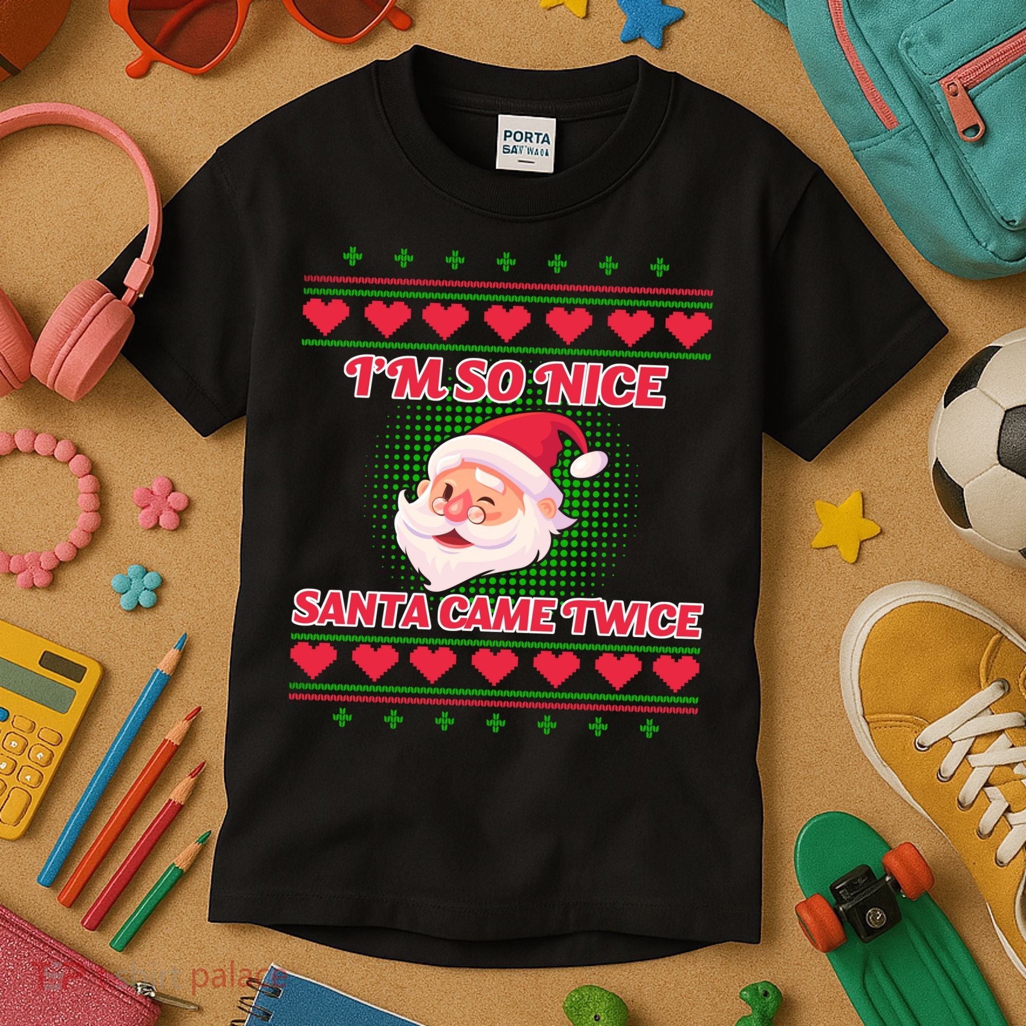 I'm So Nice Santa Came Twice Kids T-Shirt