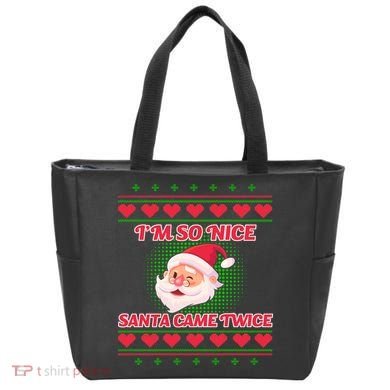 I'm So Nice Santa Came Twice Tote Bag