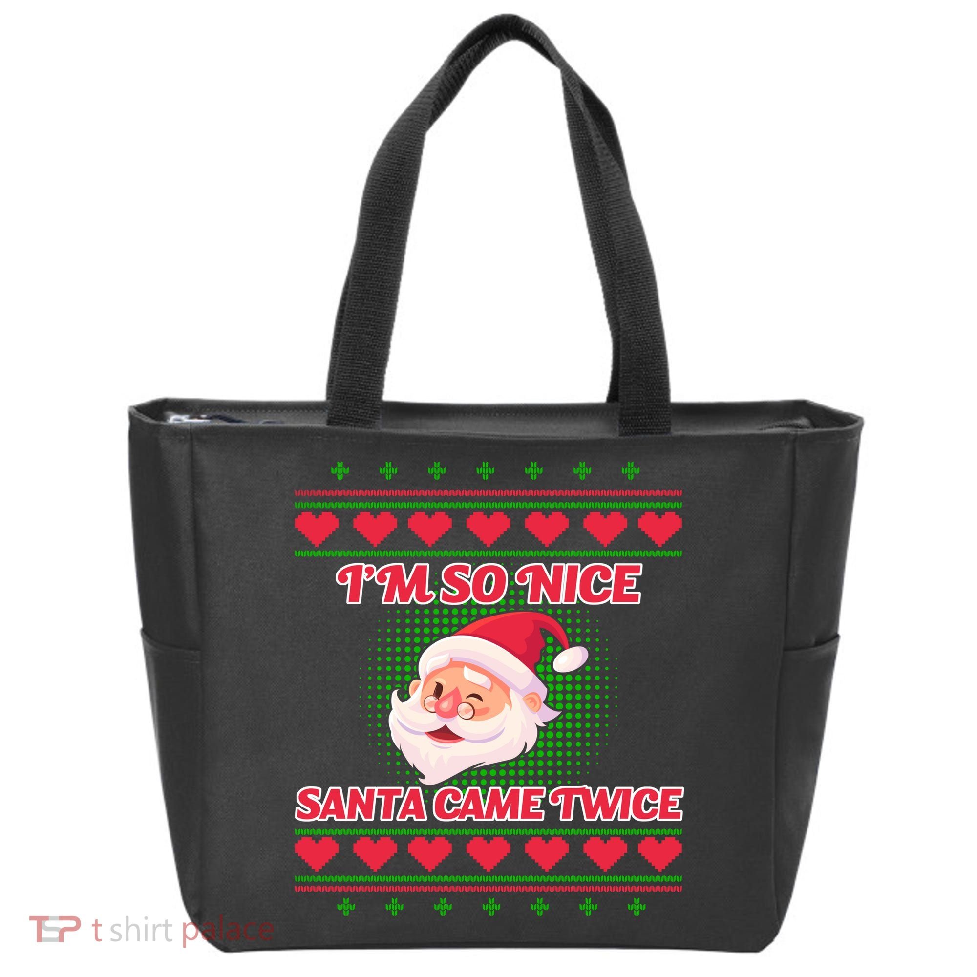 I'm So Nice Santa Came Twice Tote Bag