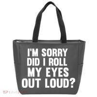 I'm Sorry Did I Roll My Eyes Out Loud? Tote Bag thumb 0