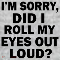 I'm Sorry Did I Roll My Eyes Out Loud? Funny Sweatshirt thumb 2