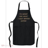 I'm Sorry For What I Said Before Coffee Apron thumb 0
