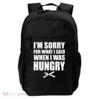 I'm Sorry For What I Said I Was Hungry Backpack thumb 0