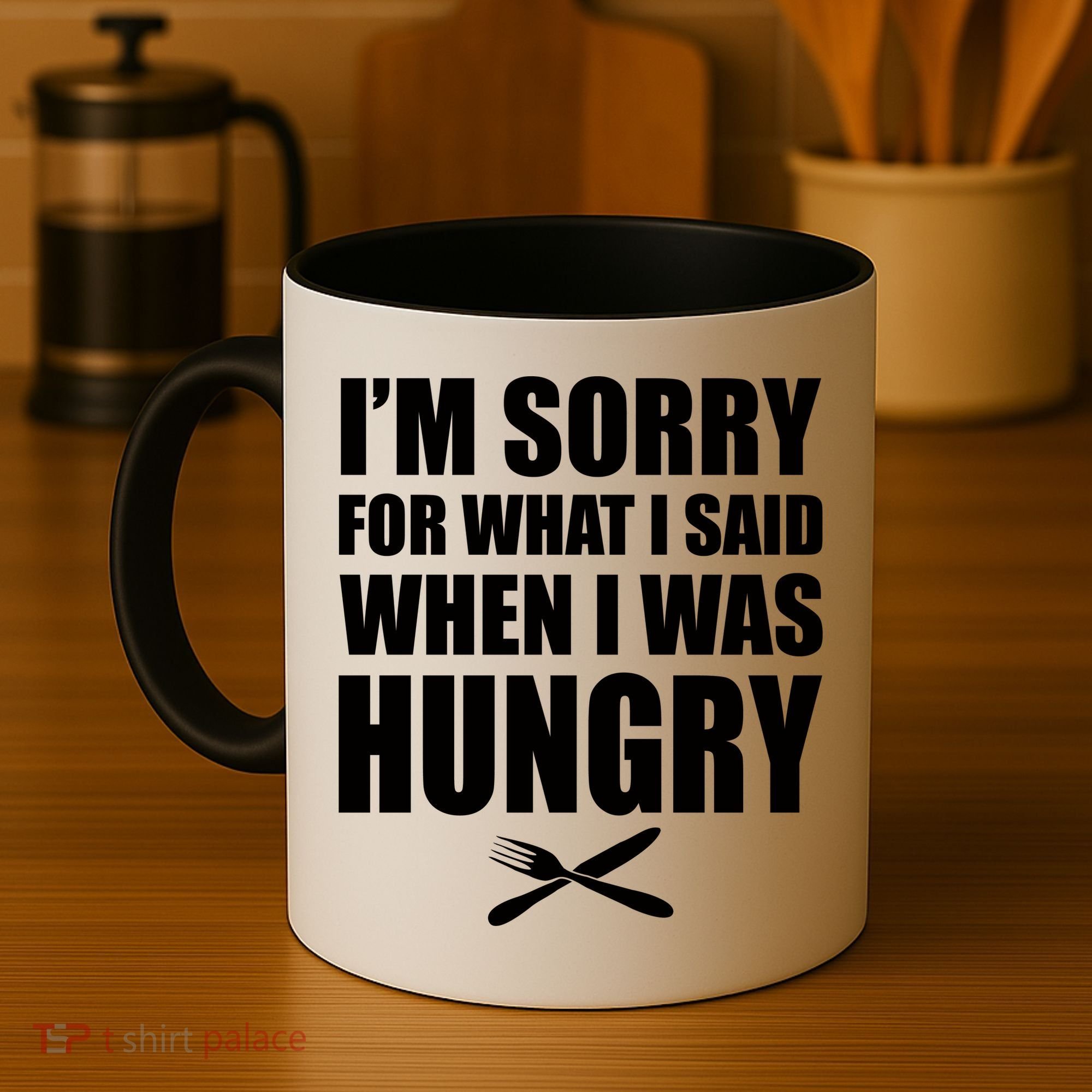 I'm Sorry For What I Said I Was Hungry Coffee Mug