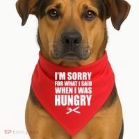I'm Sorry For What I Said I Was Hungry USA-Made Doggie Bandana thumb 1