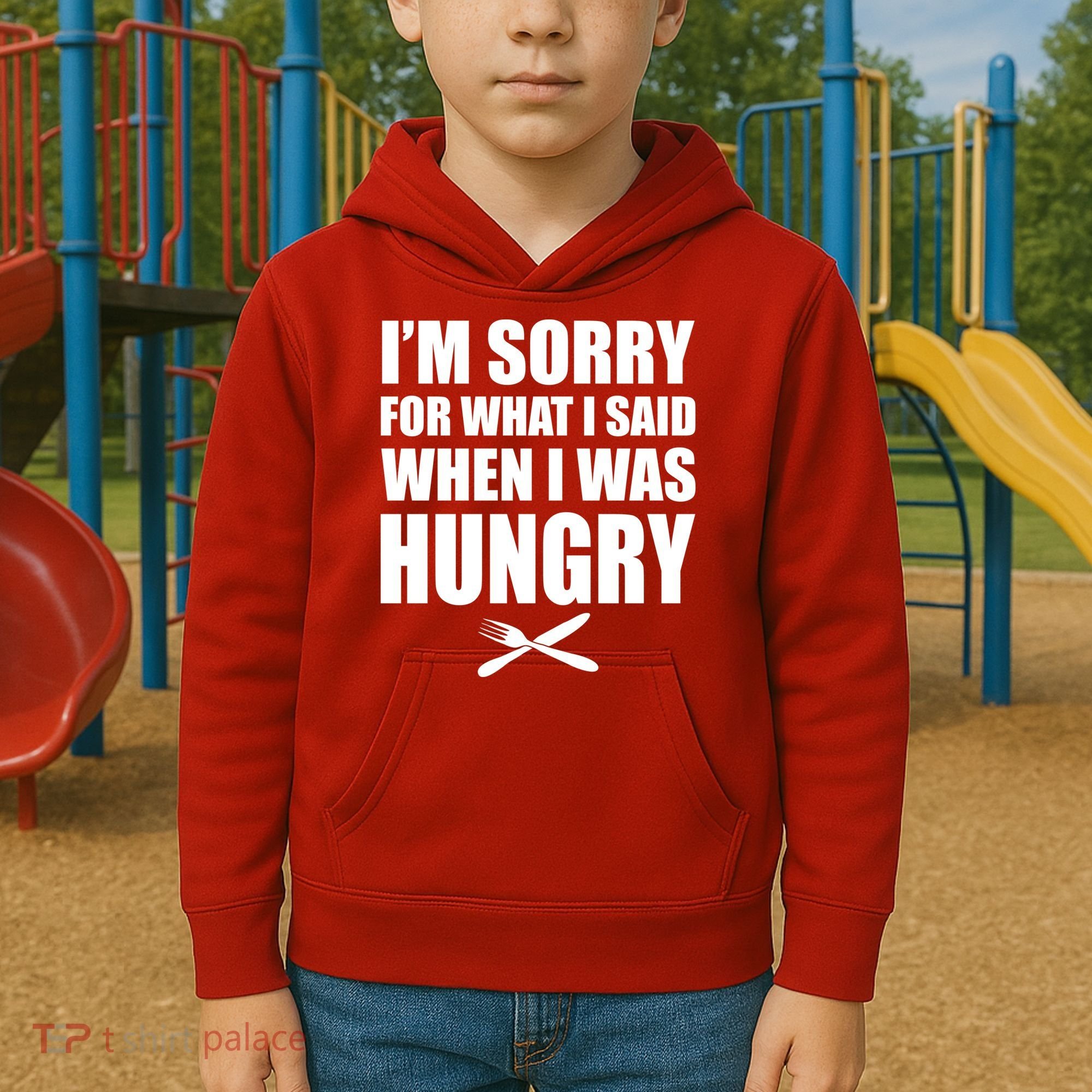 I'm Sorry For What I Said I Was Hungry Kids Hoodie