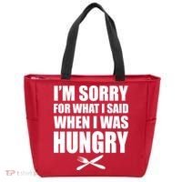 I'm Sorry For What I Said I Was Hungry Tote Bag thumb 0