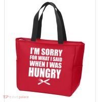 I'm Sorry For What I Said I Was Hungry Tote Bag thumb 3