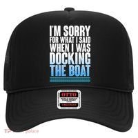 I'm Sorry For What I Said While Docking The Boat Hat thumb 0