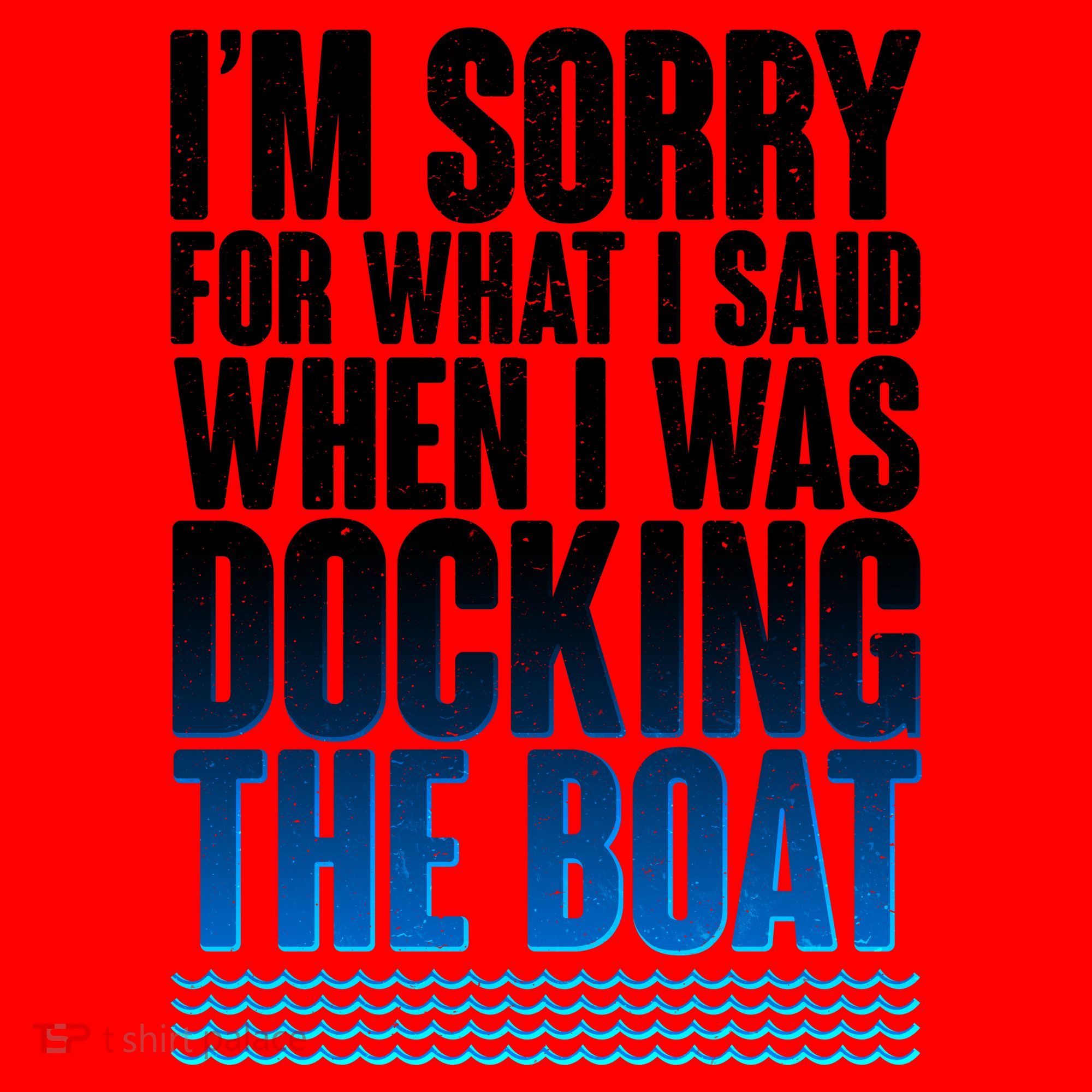 I'm Sorry For What I Said While Docking The Boat Santa Hat