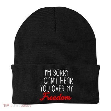 I'm Sorry I Can't Hear You Over My Freedom Beanie