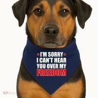 I'm Sorry I Can't Hear You Over My Freedom USA USA-Made Doggie Bandana thumb 1