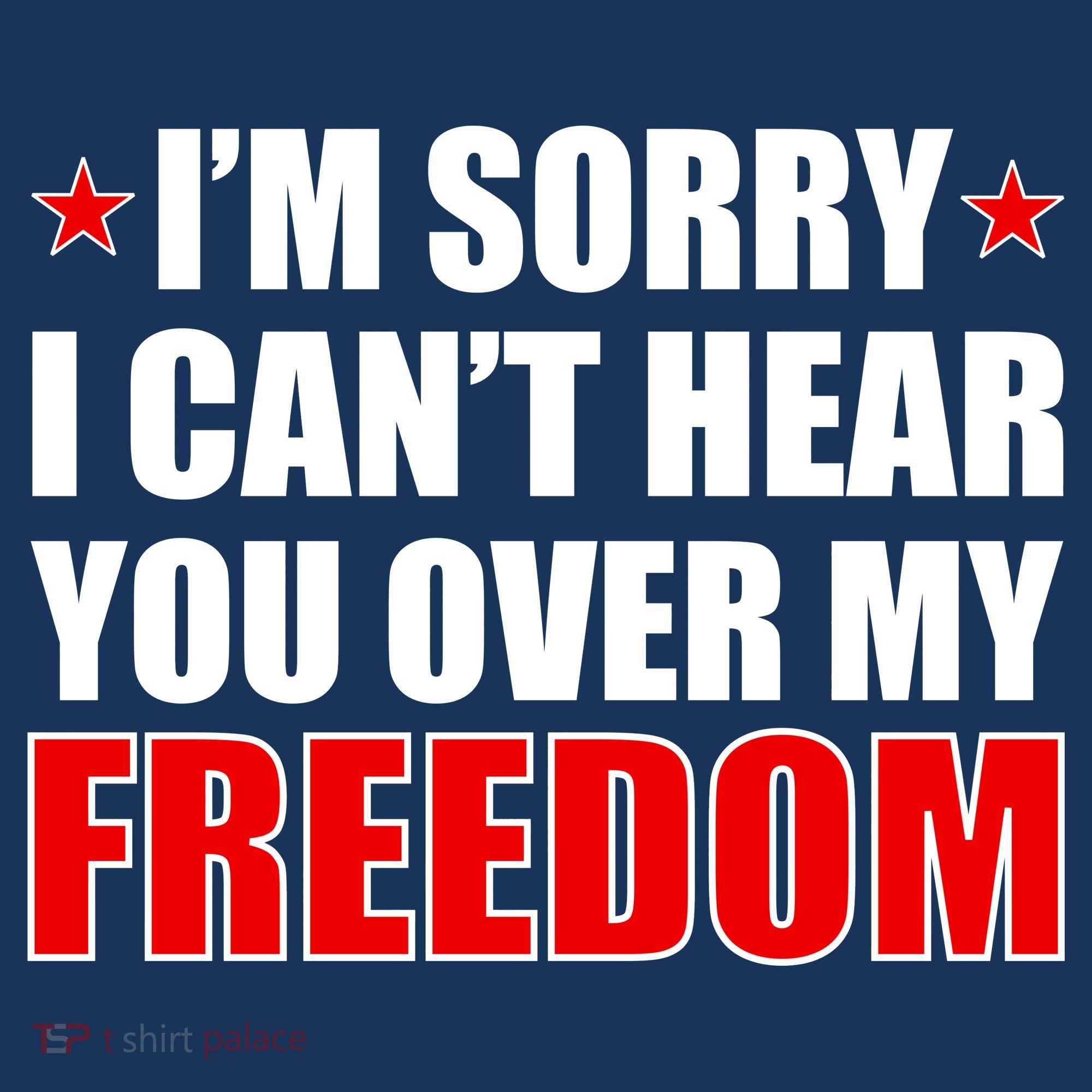I'm Sorry I Can't Hear You Over My Freedom USA Women's Hoodie