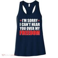 I'm Sorry I Can't Hear You Over My Freedom USA Women's Tank Top thumb 0