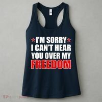 I'm Sorry I Can't Hear You Over My Freedom USA Women's Tank Top thumb 3