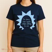 I'm Sorry Your Opinion Means Nothing To Me T-Shirt thumb 4