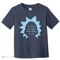 I'm Sorry Your Opinion Means Nothing To Me Toddler T-Shirt thumb 0