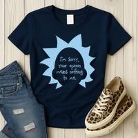 I'm Sorry Your Opinion Means Nothing To Me Women's T-Shirt thumb 3
