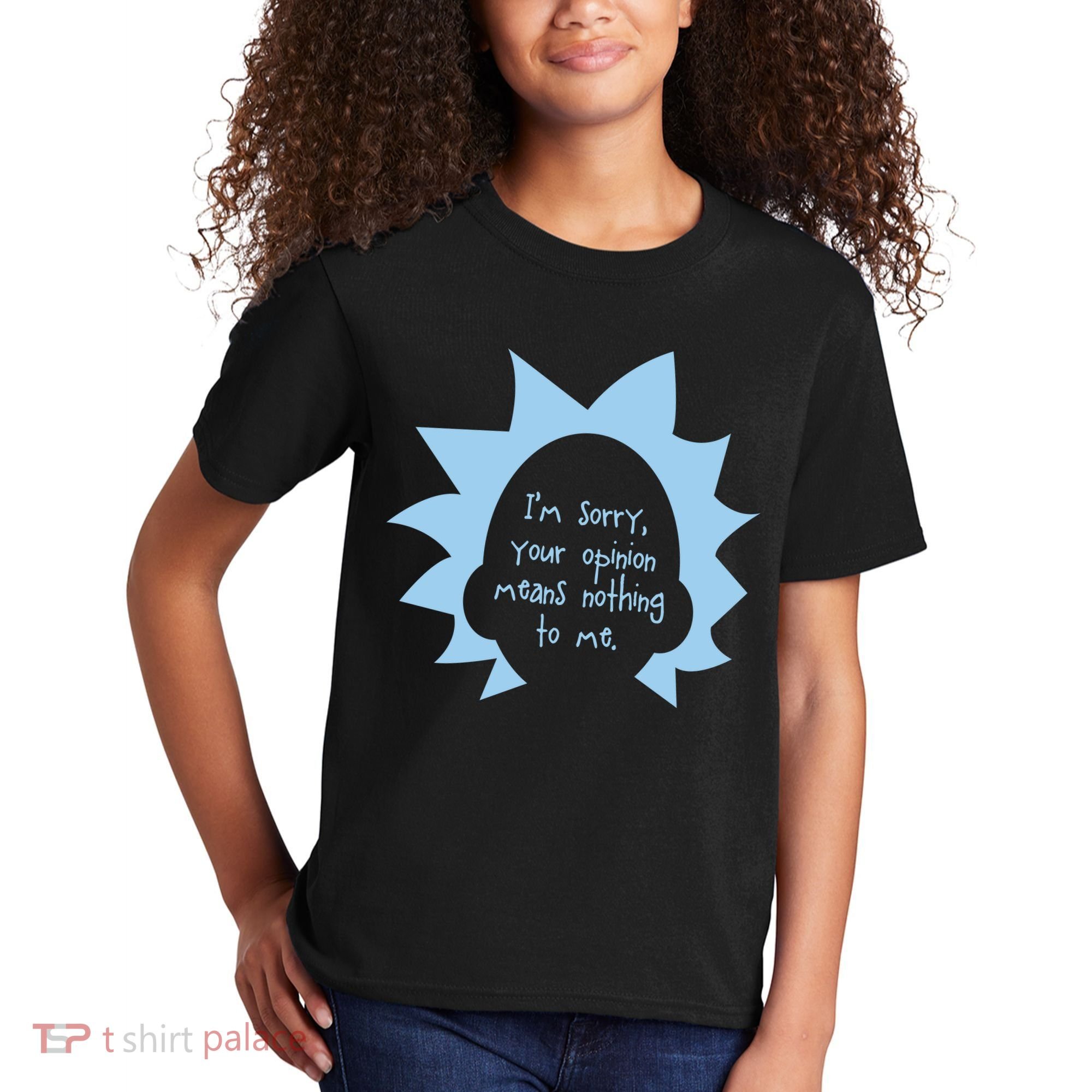 I'm Sorry Your Opinion Means Nothing To Me Kids T-Shirt