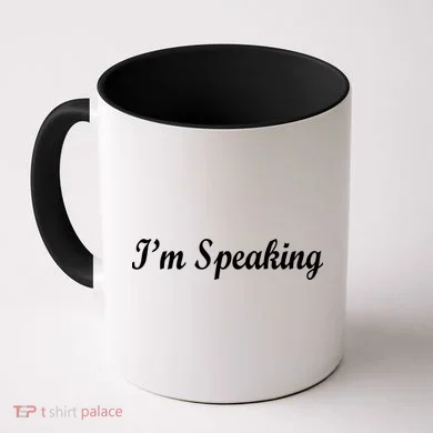 I'm Speaking Coffee Mug