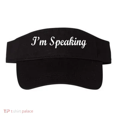 I'm Speaking Visor