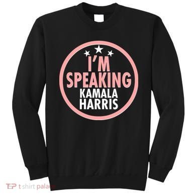 I'm Speaking Emblem Kamala Harris Madam Vice President Sweatshirt