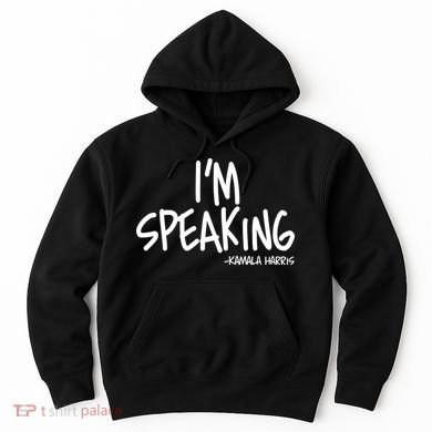 I'm Speaking Kamala Harris Vice President Debate Quote Hoodie