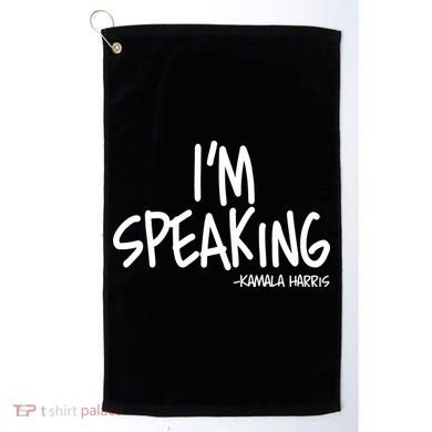 I'm Speaking Kamala Harris Vice President Debate Quote Golf Towel