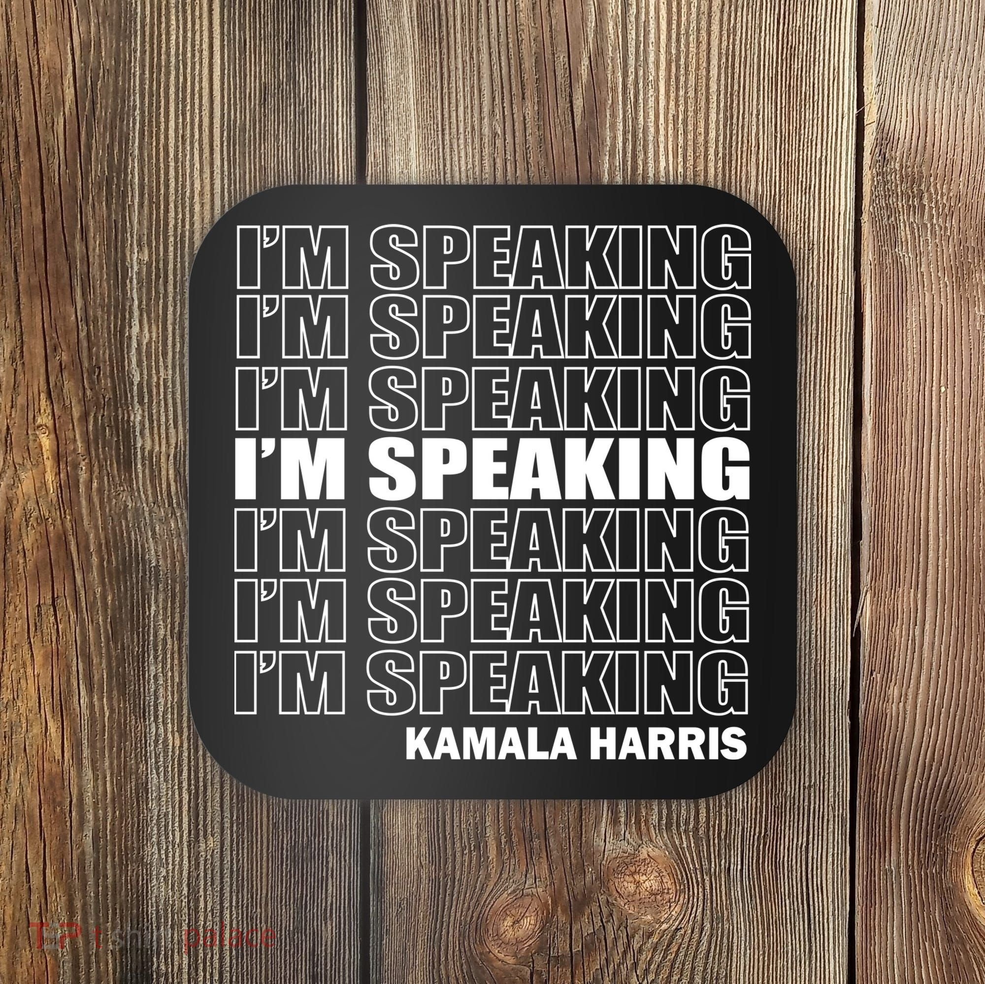 I'm Speaking Madam Vice President Coaster