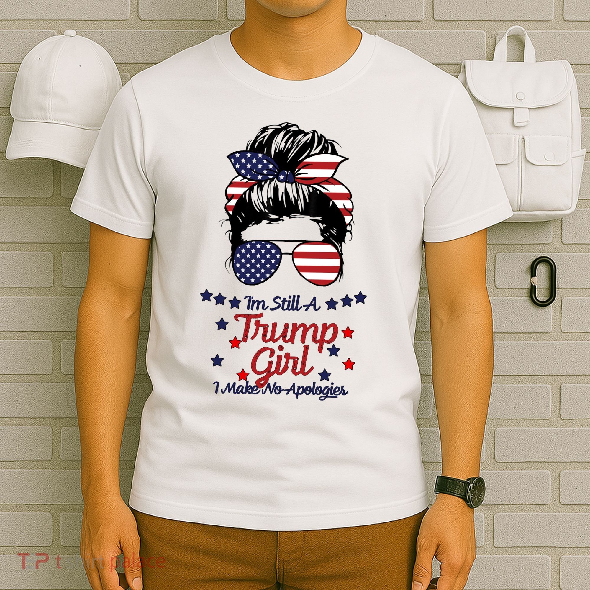 I'm Still A Trump Girl I Make No Apologies Trump 2024 T-Shirt