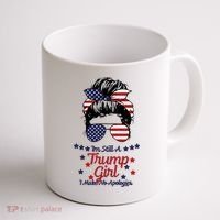 I'm Still A Trump Girl I Make No Apologies Trump 2024 Coffee Mug thumb 1