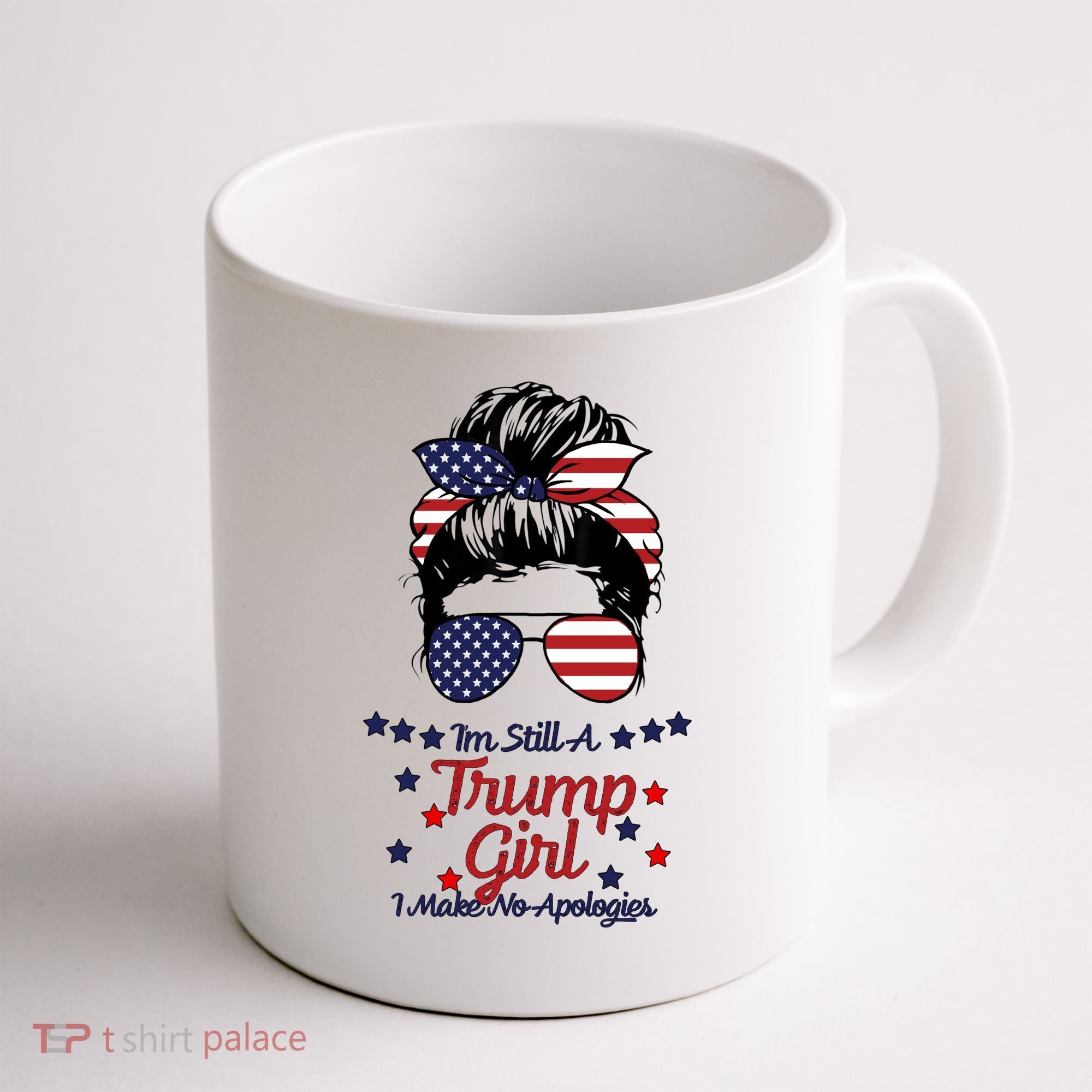 I'm Still A Trump Girl I Make No Apologies Trump 2024 Coffee Mug