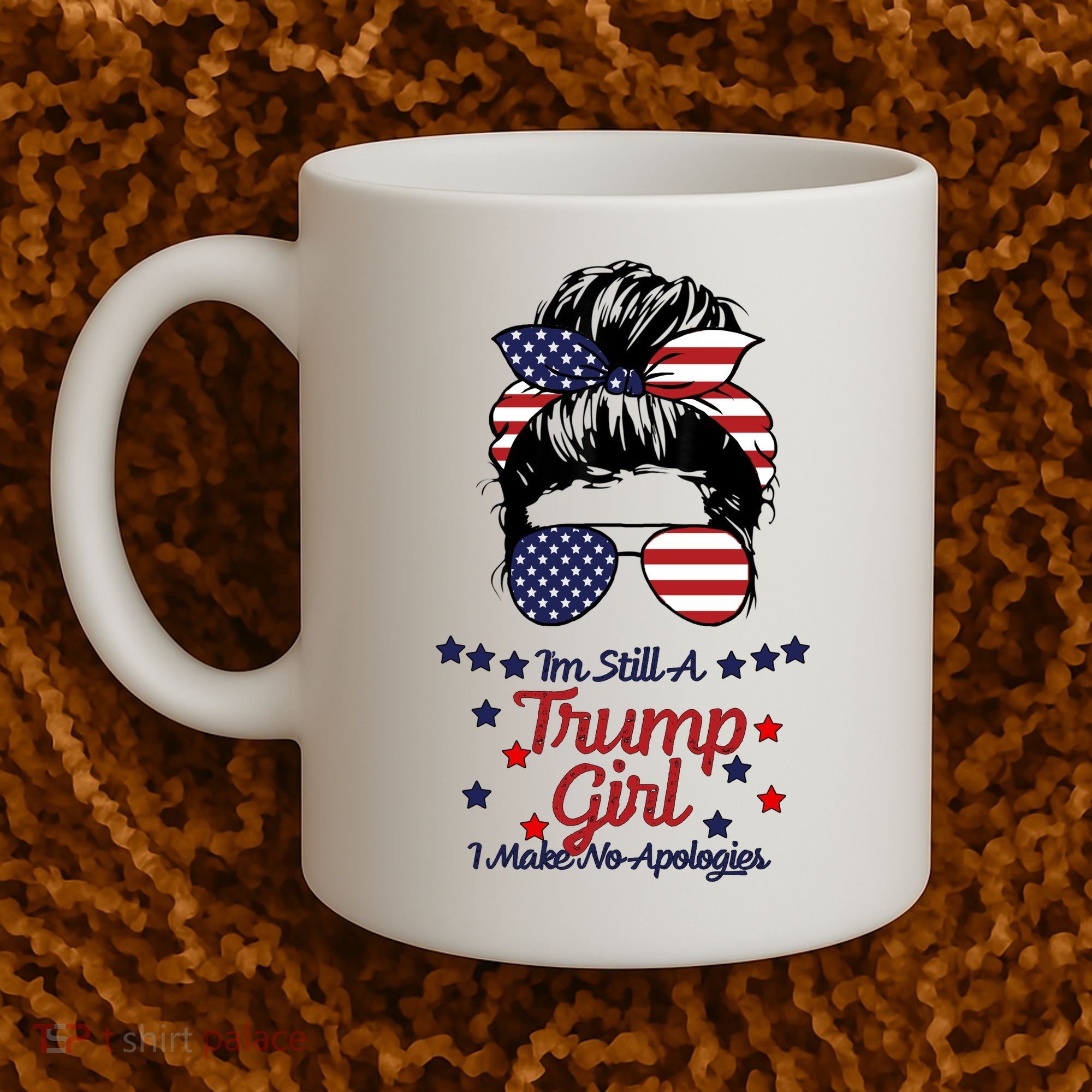 I'm Still A Trump Girl I Make No Apologies Trump 2024 Coffee Mug