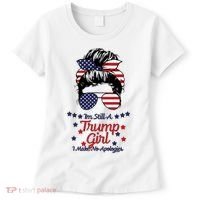 I'm Still A Trump Girl I Make No Apologies Trump 2024 Women's T-Shirt thumb 0
