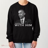 I'm Still With Him President Barack Obama Anti Trump Women's Sweatshirt thumb 0