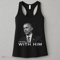 I'm Still With Him President Barack Obama Anti Trump Women's Tank Top thumb 3