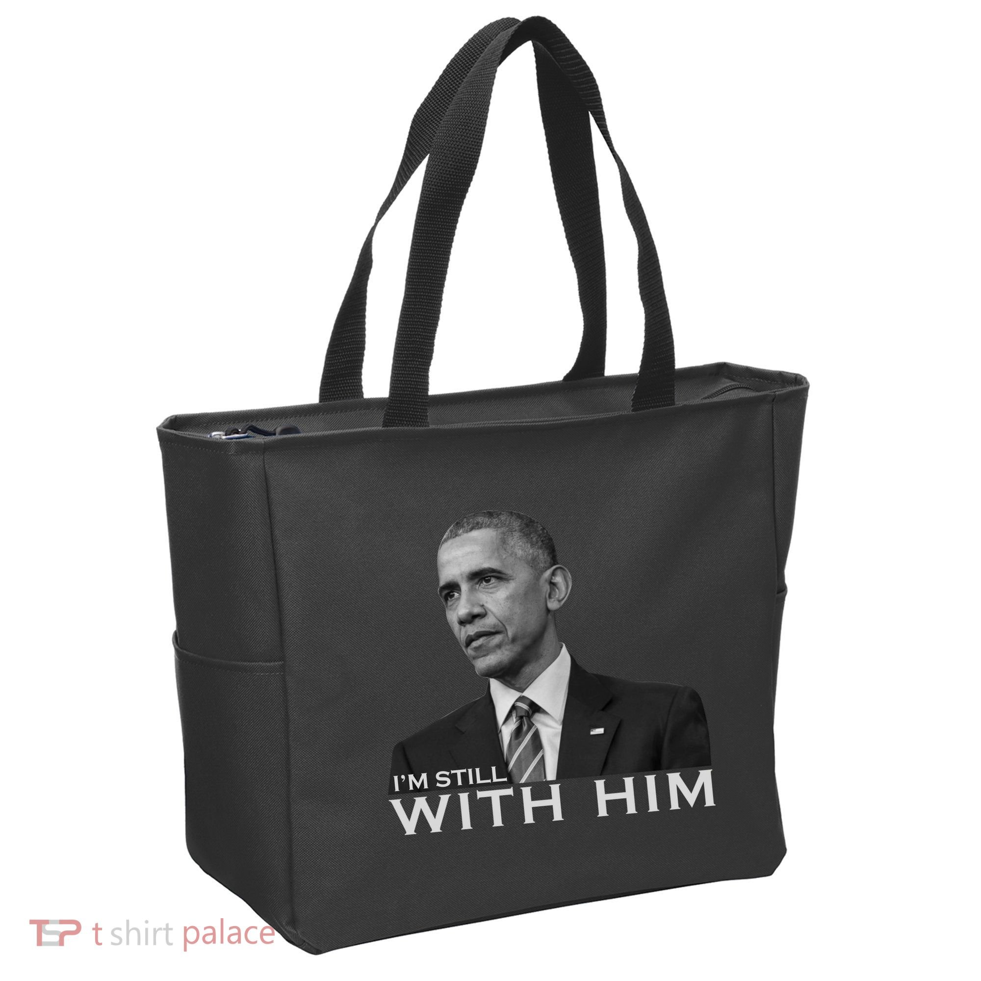 I'm Still With Him President Barack Obama Anti Trump Tote Bag