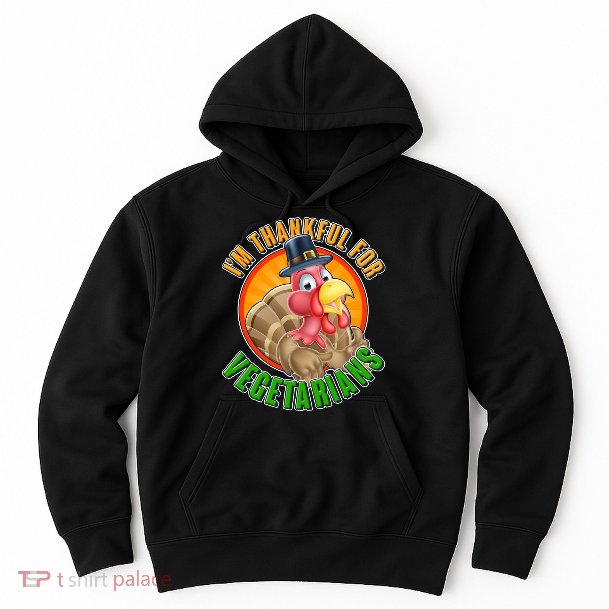 I'm Thankful For Vegetarians Funny Thanksgiving Hoodie