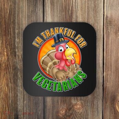 I'm Thankful For Vegetarians Funny Thanksgiving Coaster
