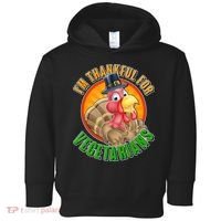 I'm Thankful For Vegetarians Funny Thanksgiving Toddler Hoodie thumb 0