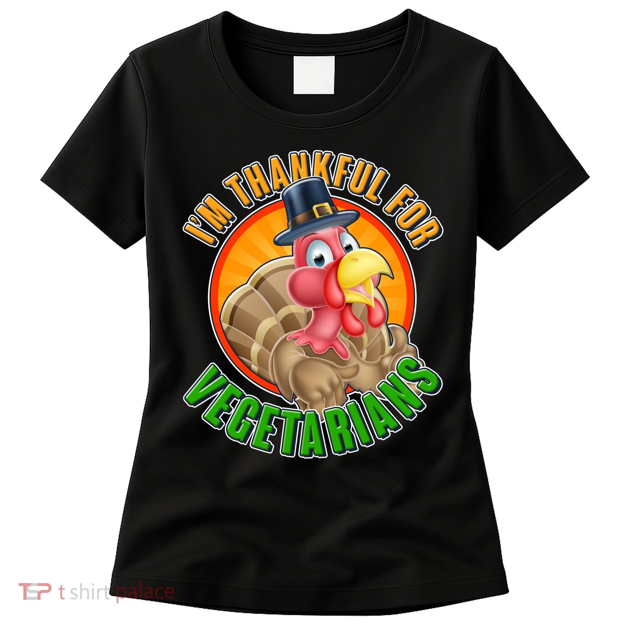 I'm Thankful For Vegetarians Funny Thanksgiving Women's T-Shirt